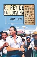 El Rey De La Cocaina 9568410678 Book Cover