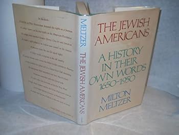 Hardcover The Jewish Americans: A History in Their Own Words 1650-1950 Book