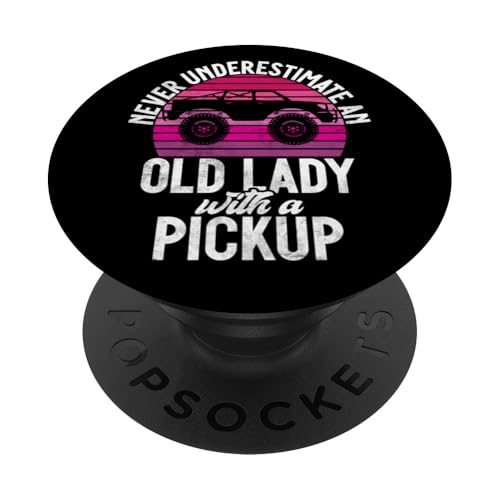 Nunca subestimes a una anciana con una camioneta pickup PopSockets PopGrip Adhesivo