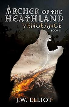 Paperback Archer of the Heathland: Vengeance (Book 3) Book