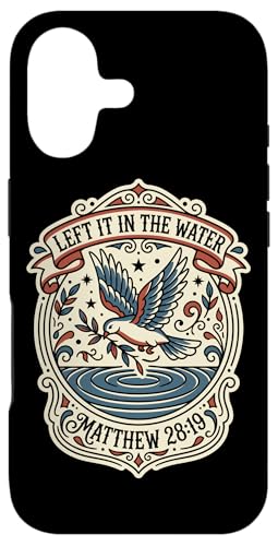 �^�g�D�[�X�^�C�� Left It In The Water Matthew 28:19 �X�}�z�P�[�X iPhone 17 �p