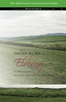 Paperback The Inner Work of Eldering (The Spirituality of Later Life) Book