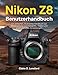 Produktbild Nikon Z8 Benutzerhandbuch: Ein einfaches, illustriertes Handbuch zur Beherrschung von Fotografie, Videos und professionellen Einstellungen