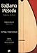 Baglama Metodu - Baglama D&Atilde;&frac14;zeni Cilt 1 Arastirmalar ve Repertuvar Cilt 2 Diziler ve Pozisyonlar / Baglama Method - Baglama Tuning Vol.1 Exercises & Repertoire Vol. 2 Scales & Positions