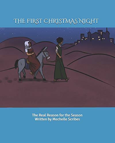 THE FIRST CHRISTMAS NIGHT: THE REAL REASON FOR THE SEASON