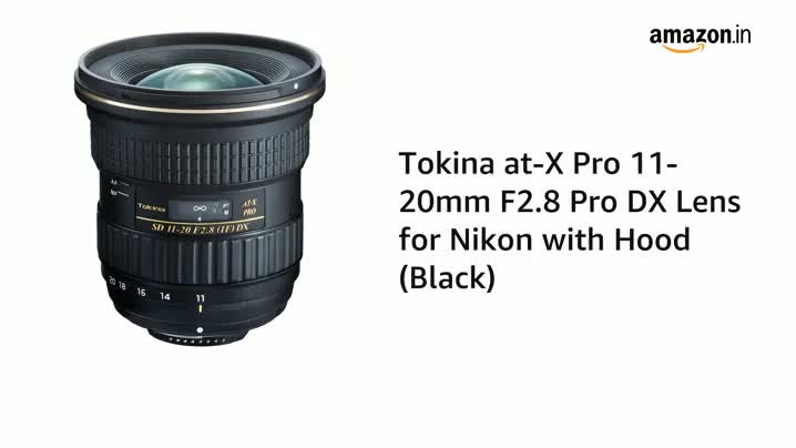 Buy Tokina at-X Pro 11-20mm F2.8 Pro DX Lens for Nikon with Hood