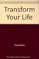 Transform Your Life 0875166164 Book Cover