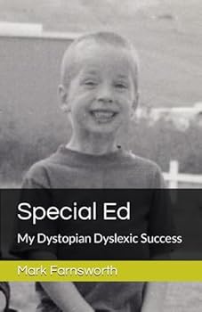 Paperback Special Ed: My Dystopian Dyslexic Success Book