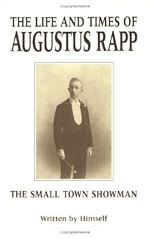 Hardcover The Life and Times of Augustus Rapp Book