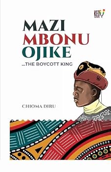 Paperback MAZI MBONU OJIKE: .....THE BOYCOTT KING Book