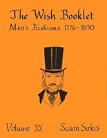 Men's Fashions, 1776-1850 0913786209 Book Cover