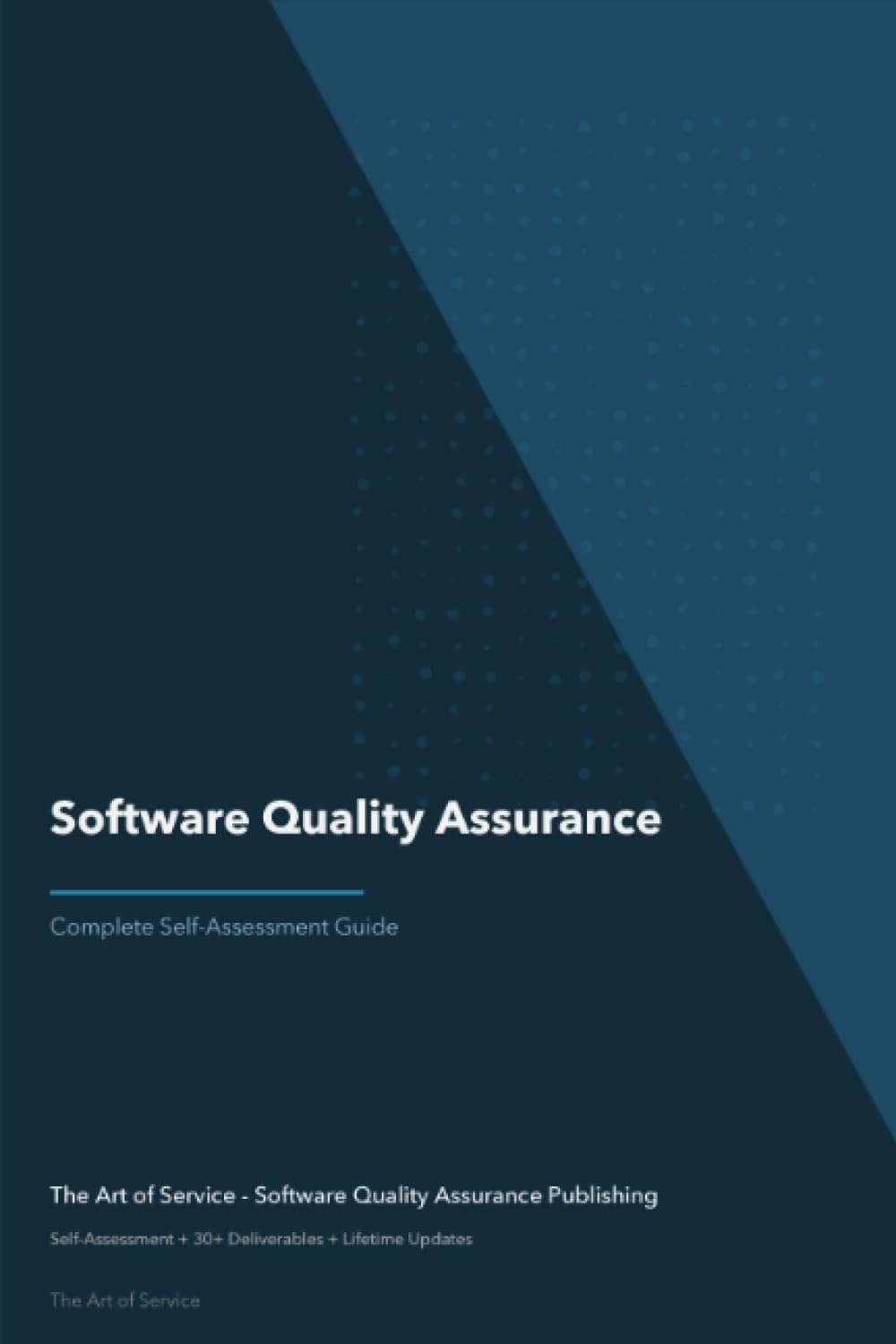 Software Quality Assurance A Complete Guide