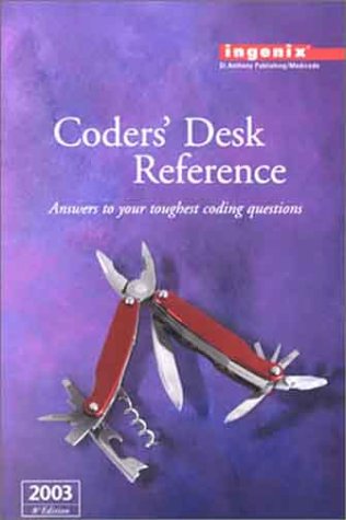 Coders' Desk Reference 2003 : Answer to Your Toughest Coding Questions ...