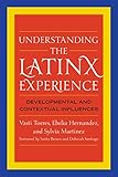 Understanding the Latinx Experience: Developmental and Contextual Influences