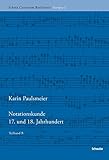 cantorum duo manual  Notationskunde: 17. und 18. Jahrhundert (Schola Cantorum Basiliensis Scripta (SCBS), Band 2)