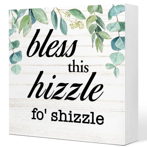 Bless This Hizzle for Shizzle Sign Wooden Block,Funny Humor Home Wood Desk Decor for Shelves,Bless Farmhouse Home Sign,House Warming Gift for Friends