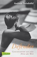 Defender. Geschichten aus der Mitte der Welt. 3551353603 Book Cover