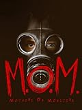 M.O.M. : Mothers of Monsters