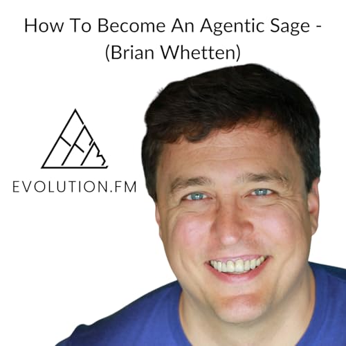 How To Become An Agentic Sage - (Brian Whetten) cover art