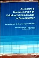 Accelerated Bioremediation of Chlorinated Compounds in Groundwater; Selected Battelle Conference Papers 1999-2000 B000EVDUI4 Book Cover