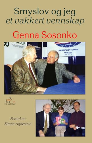 Smyslov og jeg – et vakkert vennskap (Norwegian Edition)