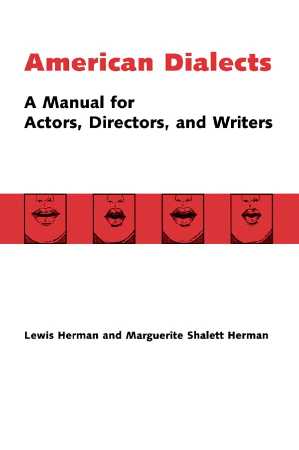 American Dialects: A Manual for Actors, Directors, and Writers      [Print Replica] Kindle Edition