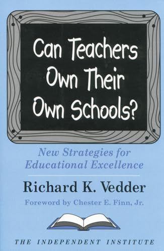 Can Teachers Own Their Own Schools?: New Strategies for Educational Excellence