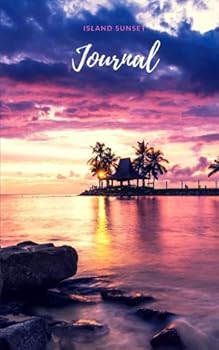 Island Sunset Journal: 100 page Pocket/Travel/Meditation Journal