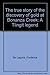 The true story of the discovery of gold at Bonanza Creek: A Tlingit legend