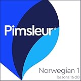 Pimsleur Norwegian Level 1 Lessons 16-20: Learn to Speak and Understand Norwegian with Pimsleur Language Programs