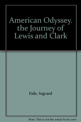 American Odyssey. the Journey of Lewis and Clark B00244LTWS Book Cover