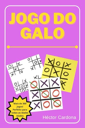Jogo do Galo: Desafie a sua Mente, Divirta-se em Família e Descubra os Segredos dos Grandes Mestres