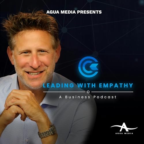 Leading with Empathy: A Business Podcast cover art