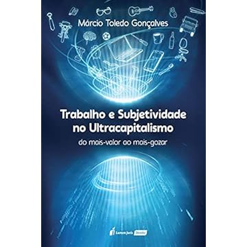 Capa do livro Trabalho E Subjetividade No Ultracapitalismo - 2021