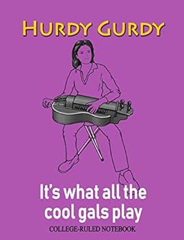 Paperback Hurdy Gurdy: It's What All the Cool Gals Play: College-Ruled Notebook Book