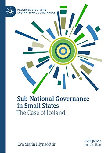 Sub-National Governance in Small States: The Case of Iceland (Palgrave