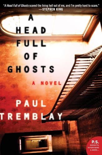 A Head Full of Ghosts: A Novel – A Bram Stoker Award-Winning Psychological Thriller of Demonic Possession and Madness