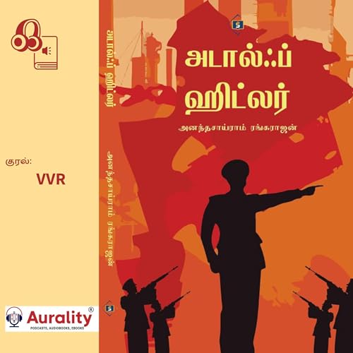 Ananthasairam Rangarajan அனந்தசாய்ராம் ரங்கராஜன்'s அடால்ஃப் ஹிட்லர் [Adolf Hitler] episode artwork