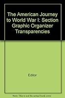 Glencoe - The American Journey to World War I: Section Graphic Organizer Transparencies 0078732492 Book Cover