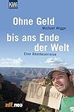 Ohne Geld bis ans Ende der Welt: Eine Abenteuerreise