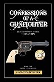 Confessions Of A Gunfighter