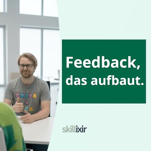 Feedback, das aufbaut.