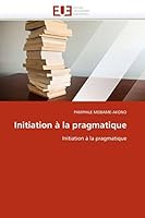 Initiation a la Pragmatique 613157393X Book Cover
