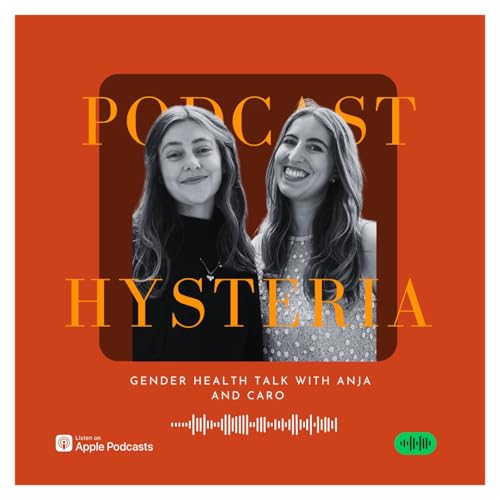Hysteria - Gender Health Talk mit Anja und Caro cover art