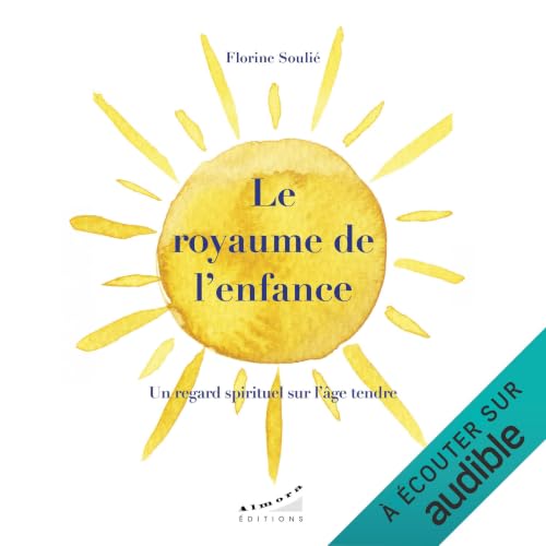 Le royaume de l'enfance - Un regard spirituel sur l'&acirc;ge tendre Titelbild