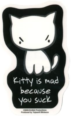 Evilkid - Sad Kitty Is Mad Because You Suck - Sticker / Decal