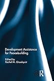 Development Assistance for Peacebuilding (English Edition)