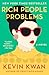 Rich People Problems (Crazy Rich Asians Trilogy)