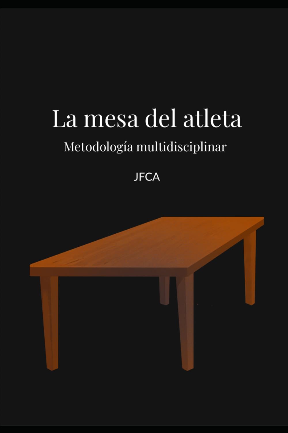 La mesa del atleta: Metodología multidisciplinar