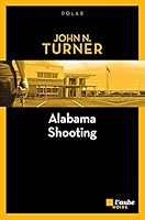 Alabama Shooting 2815932962 Book Cover